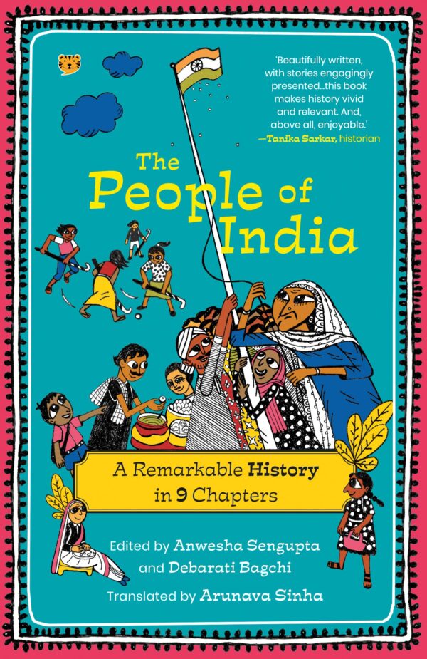 The People Of India : A Remarkable History in 9 Chapters