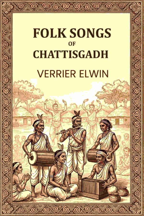 FOLK SONGS OF CHATTISGADH