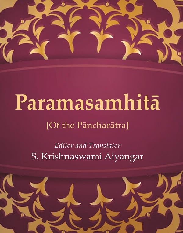 Paramasamhitā: [Of the Pāncharātra] [Hardcover]