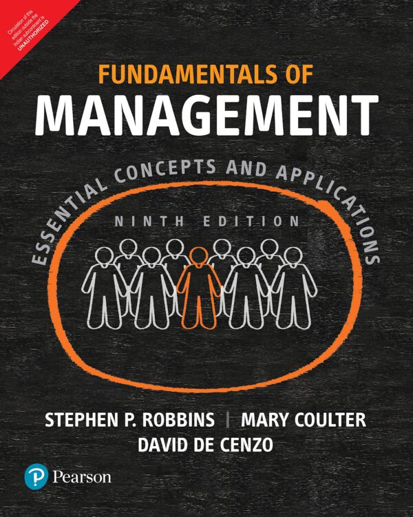 FUNDAMENTALS OF MANAGEMENT: ESSENTIAL CONCEPTS AND APPLICATIONS, 9TH EDN