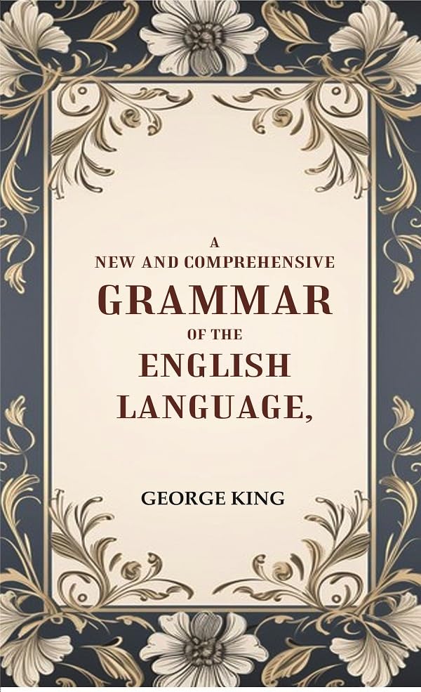 A New and Comprehensive Grammar of the English Language [Hardcover]