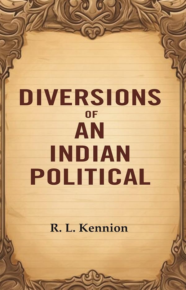 Diversions of an Indian Political [Hardcover]