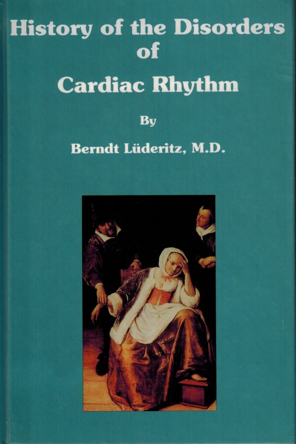 History of the Disorders of Cardiac Rhythm