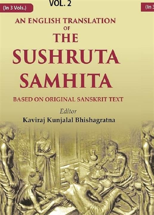 An English Translation Of The Sushruta Samhita: based on original Sanskrit text 2nd [Hardcover]