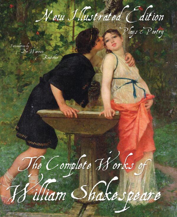 The Illustrated Complete Works of Shakespeare: New Illustrated Edition (Definitive)