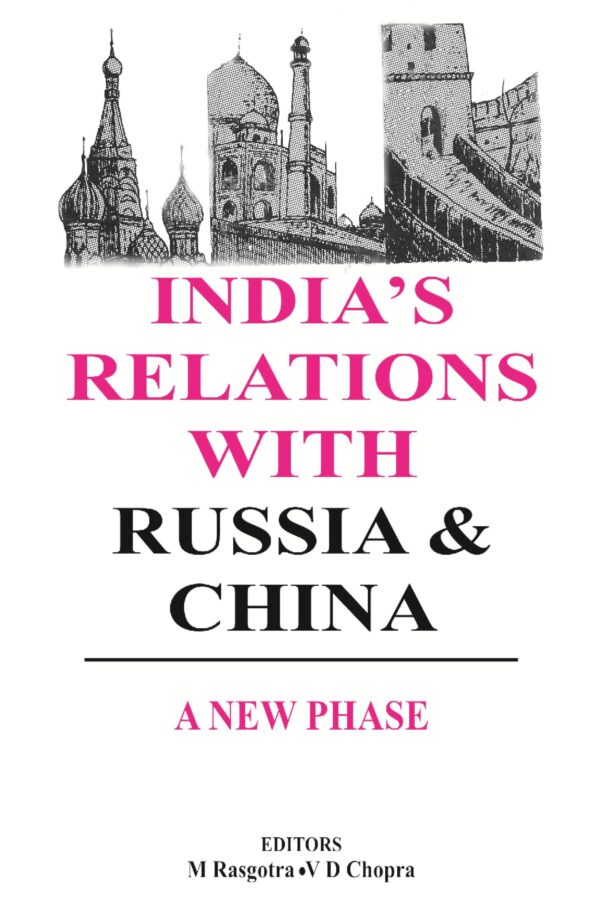 India's Relations With Russia and China