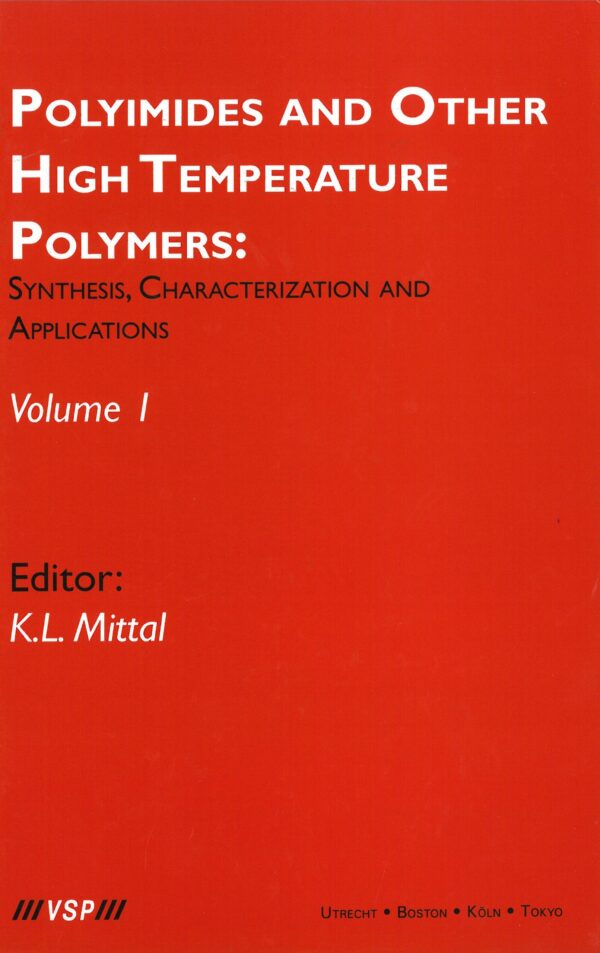 Polyimides and Other High Temperature Polymers: Synthesis, Characterization and Applications, Volume 1